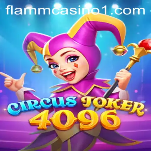 Discovering CircusJoker4096: An Engaging Gaming Experience