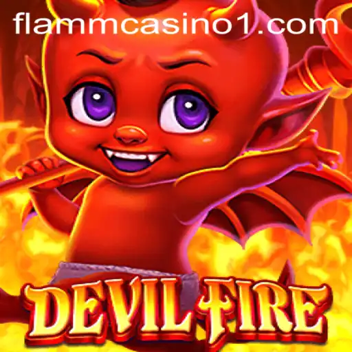 Exploring the Enigmatic World of DevilFire: A Thrilling Journey into the Unknown