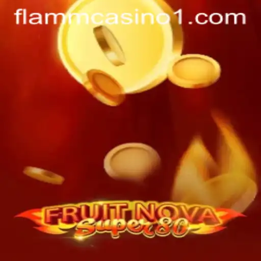Exploring FruitNovaSuper80: A Detailed Guide
