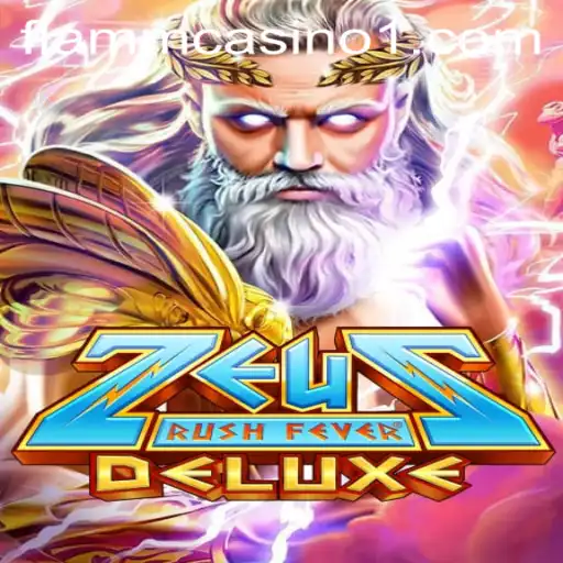 Exploring the Thrills of ZeusRushFeverDeluxe: A Gamer's Paradise